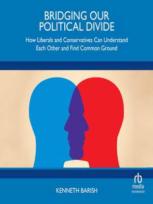 cover image of Bridging Our Political Divide